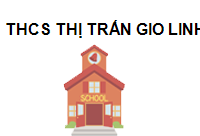 TRUNG TÂM THCS THỊ TRẤN GIO LINH
